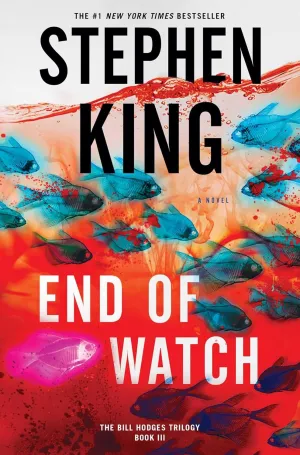 End of Watch: A Novel (3) (The Bill Hodges Trilogy) Hardcover  Unabridged, June 7, 2016